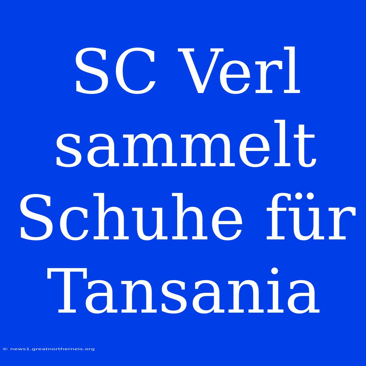 SC Verl Sammelt Schuhe Für Tansania