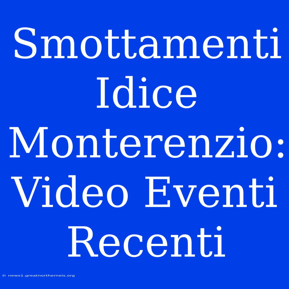 Smottamenti Idice Monterenzio: Video Eventi Recenti