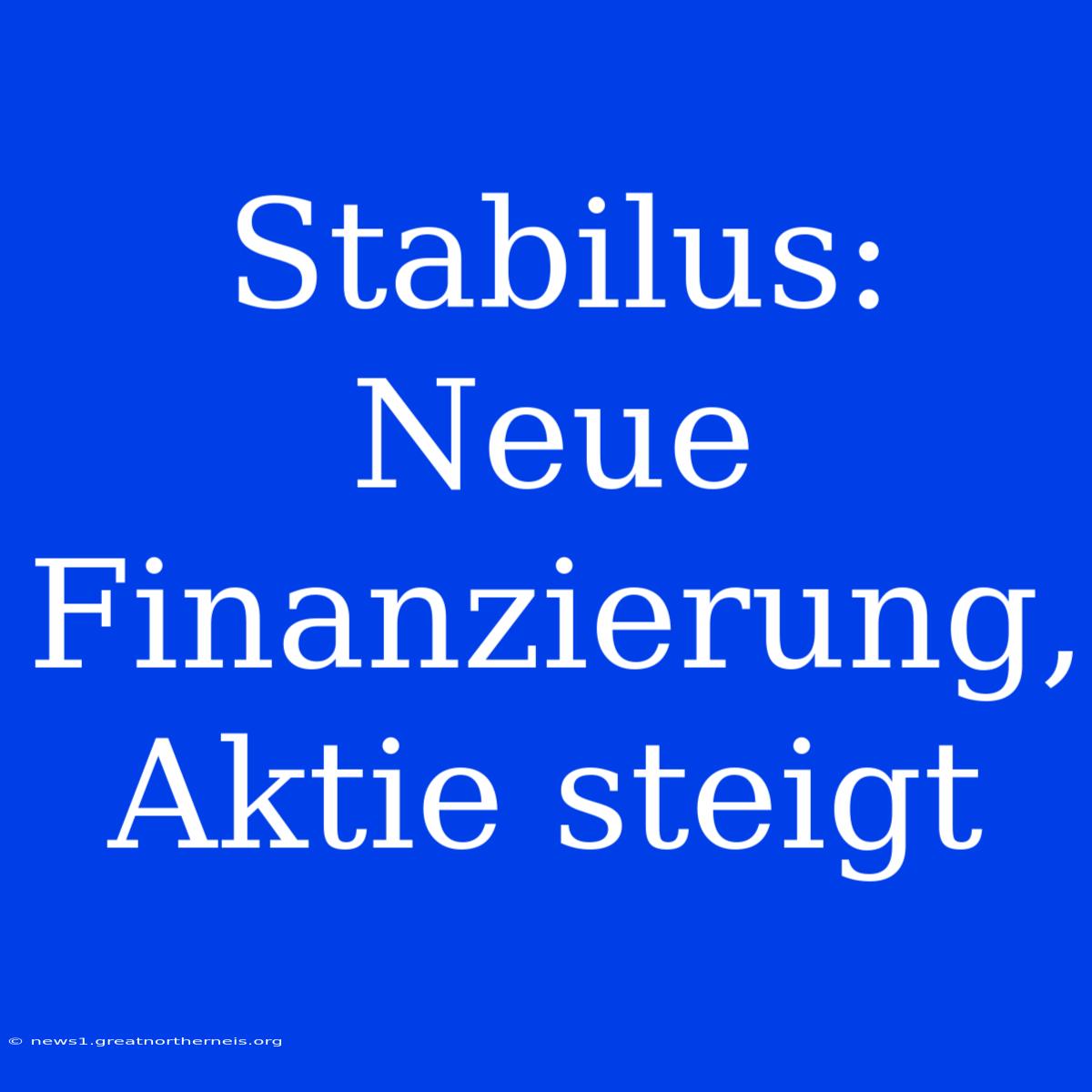 Stabilus: Neue Finanzierung, Aktie Steigt