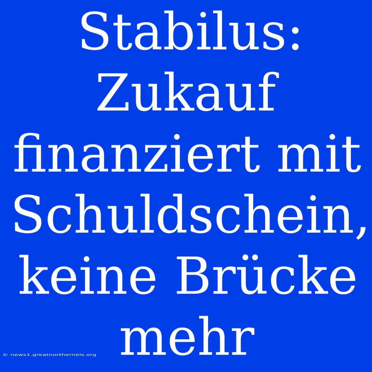 Stabilus: Zukauf Finanziert Mit Schuldschein, Keine Brücke Mehr