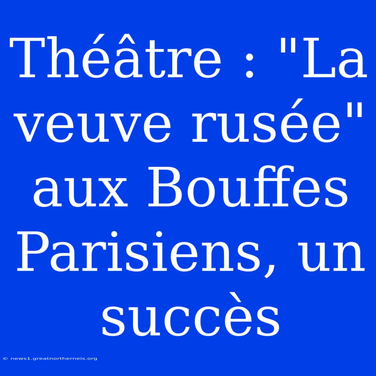 Théâtre : 