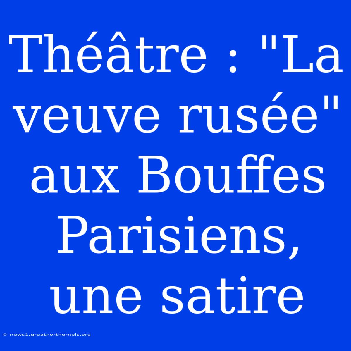 Théâtre : 