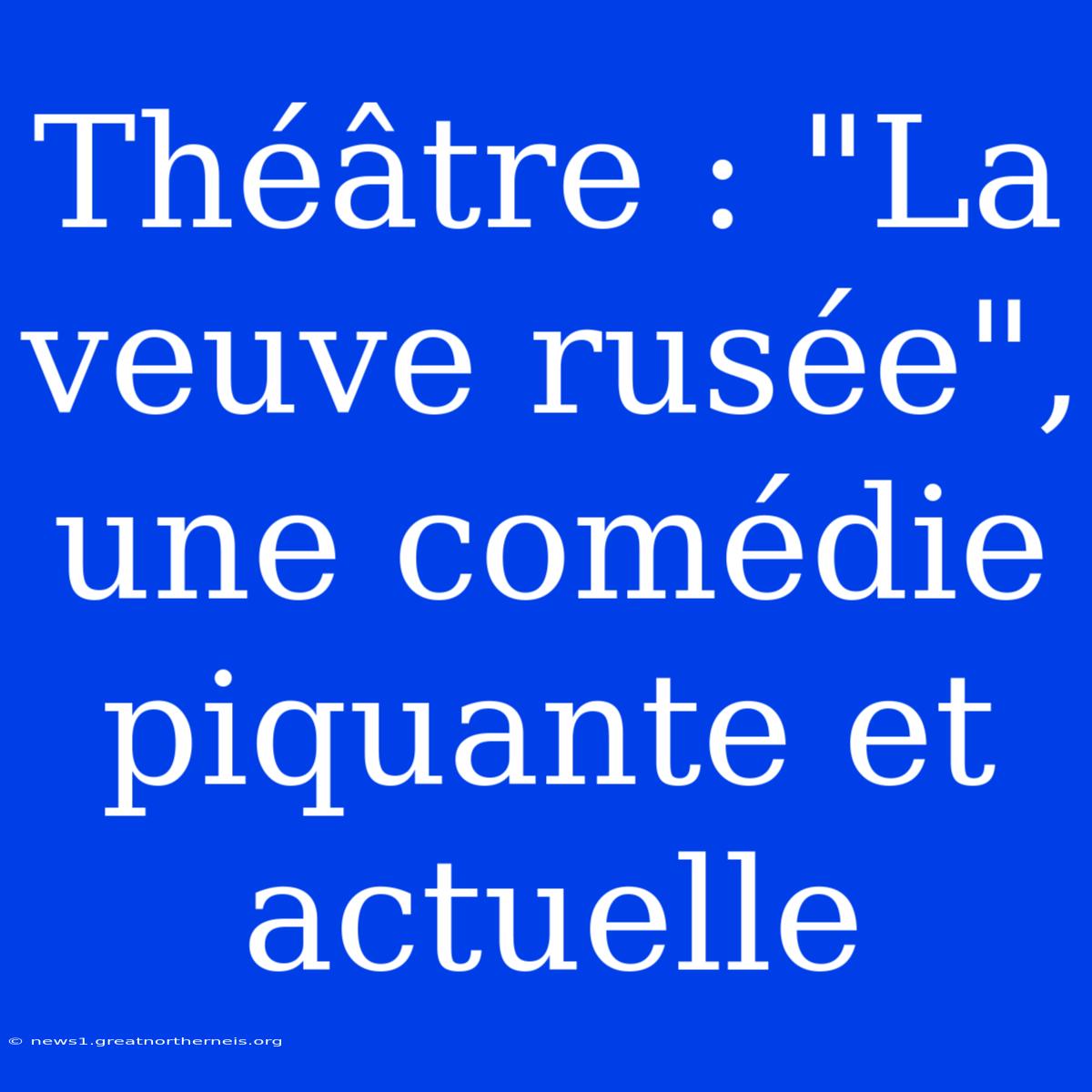 Théâtre : 