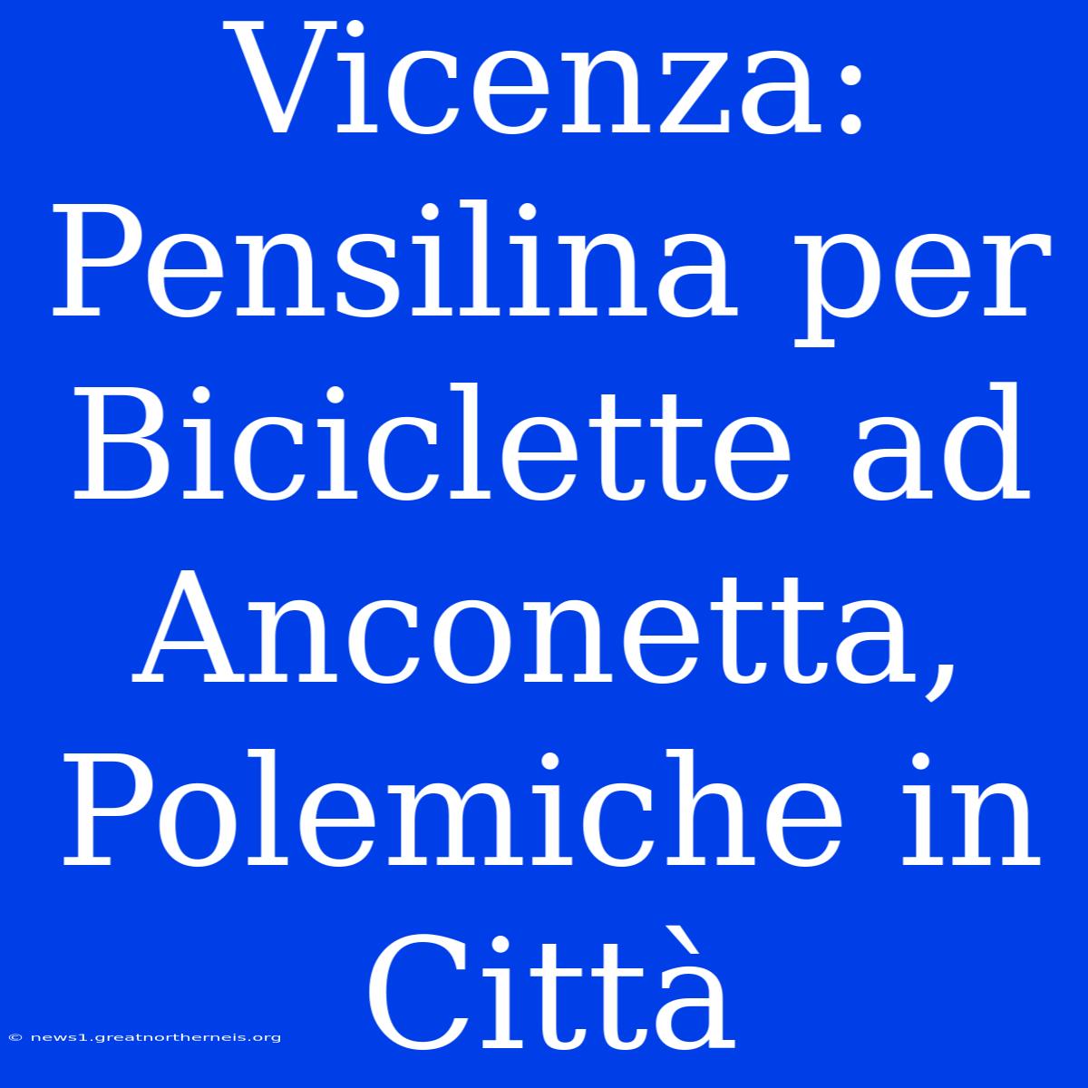 Vicenza: Pensilina Per Biciclette Ad Anconetta, Polemiche In Città