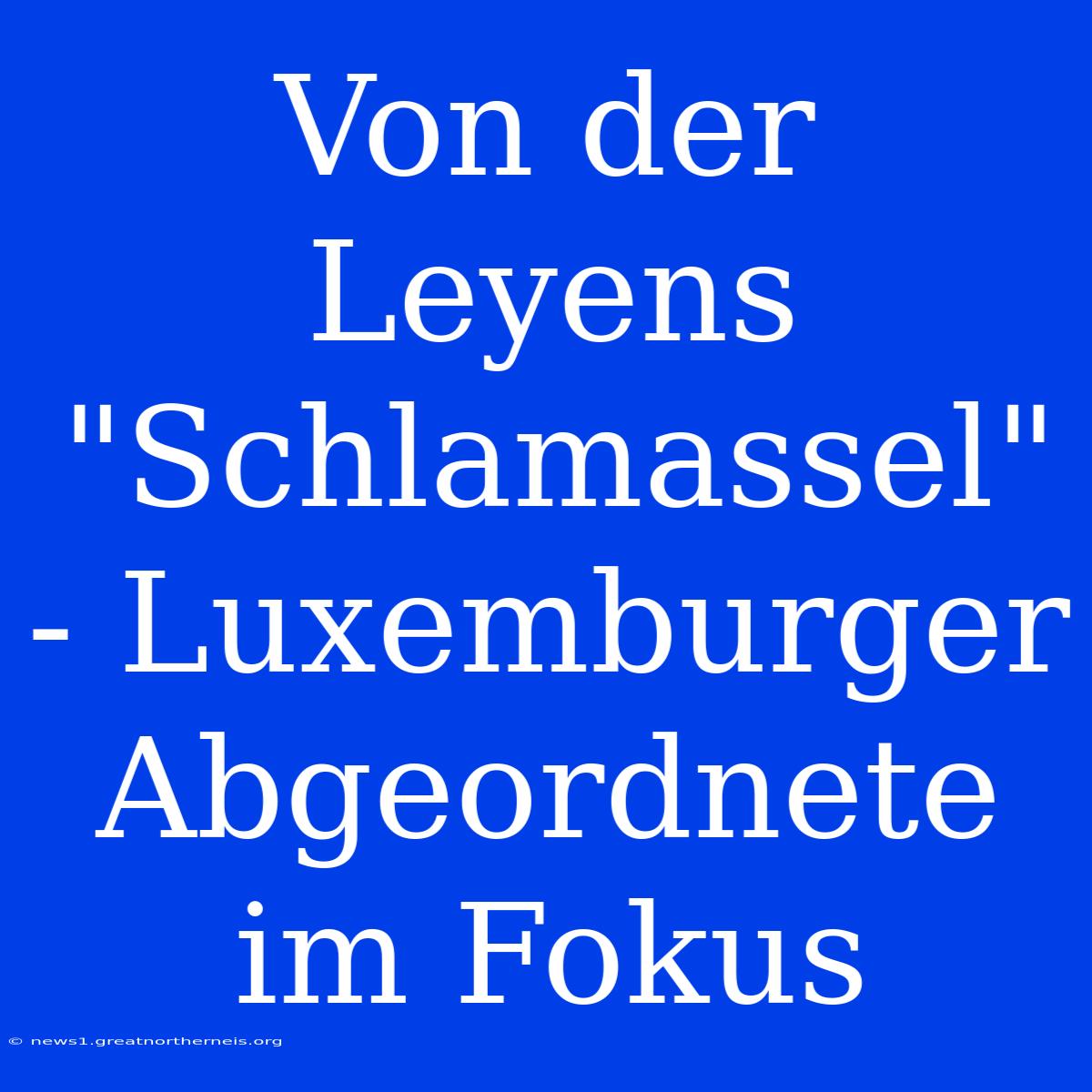 Von Der Leyens 