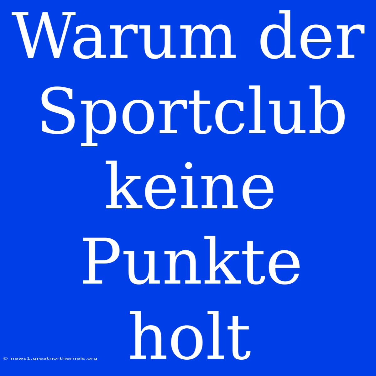 Warum Der Sportclub Keine Punkte Holt