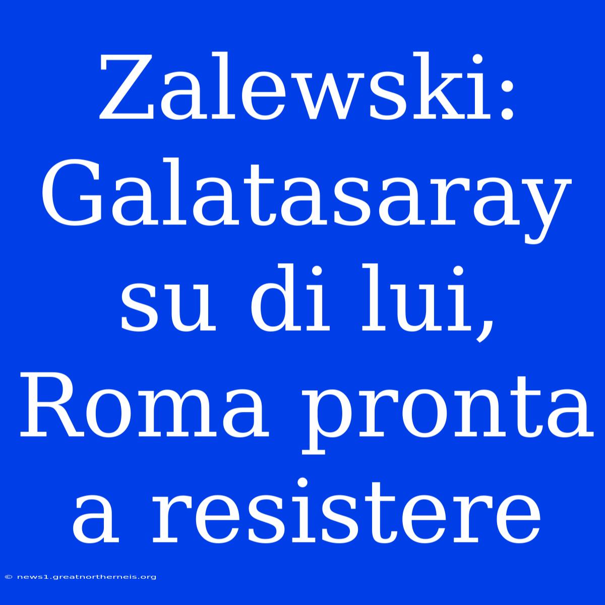 Zalewski: Galatasaray Su Di Lui, Roma Pronta A Resistere